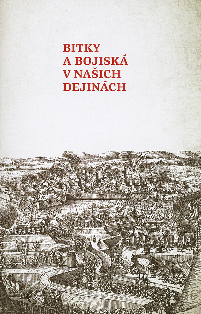 Bitky a bojiská v našich dejinách - 2